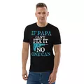 t-shirt: if papa can't fix it, no one can online kaufen bei shomugo gmbh